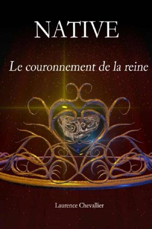 [Native 02] • Le Couronnement De La Reine